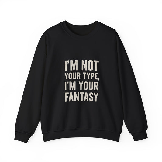 Fantasy Quote Unisex Crewneck Sweatshirt - Comfortable Statement Apparel