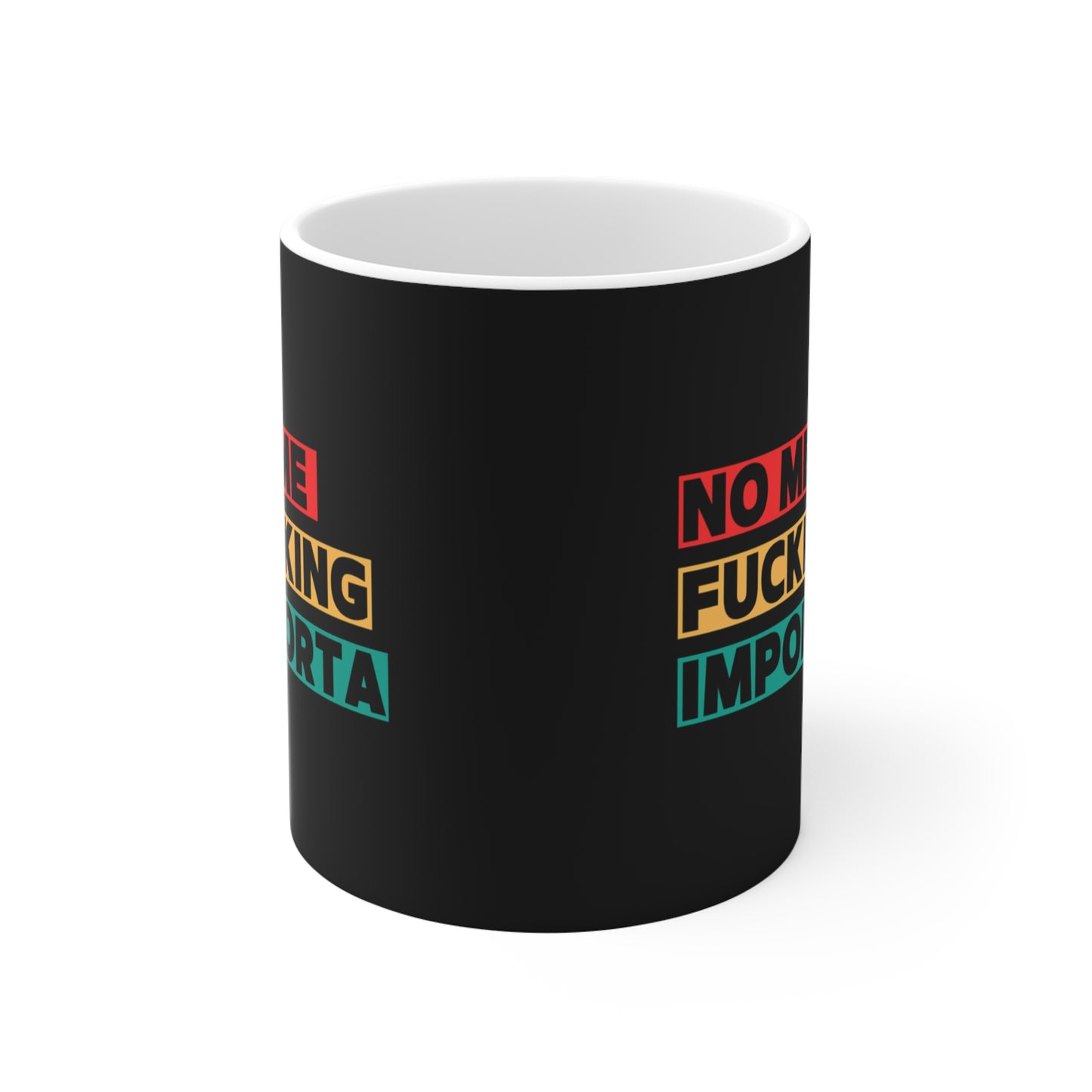 Bold Statement Ceramic Mug - Perfect for Coffee Lovers, Gift for Friends, Fun Office Decor, Humorous Drinkware, Unique Birthday Present