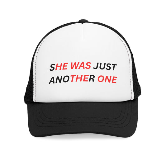 Trendy Mesh Cap - 'She Was Just Another One' Statement Hat for Casual Style